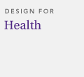 Design for Health